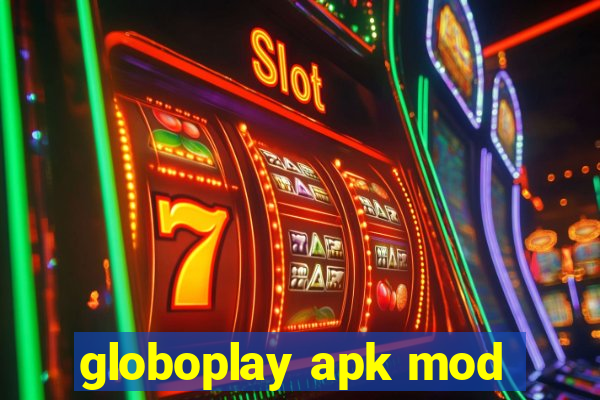 globoplay apk mod